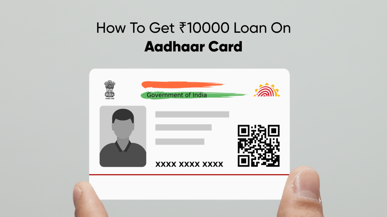 How To Get ₹10000 Loan On Aadhaar Card