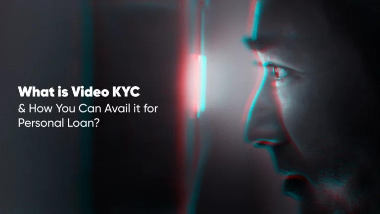 What is Video KYC & How You Can Avail it for Personal Loan?