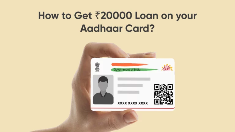 How to Get ₹20000 Loan on your Aadhaar Card