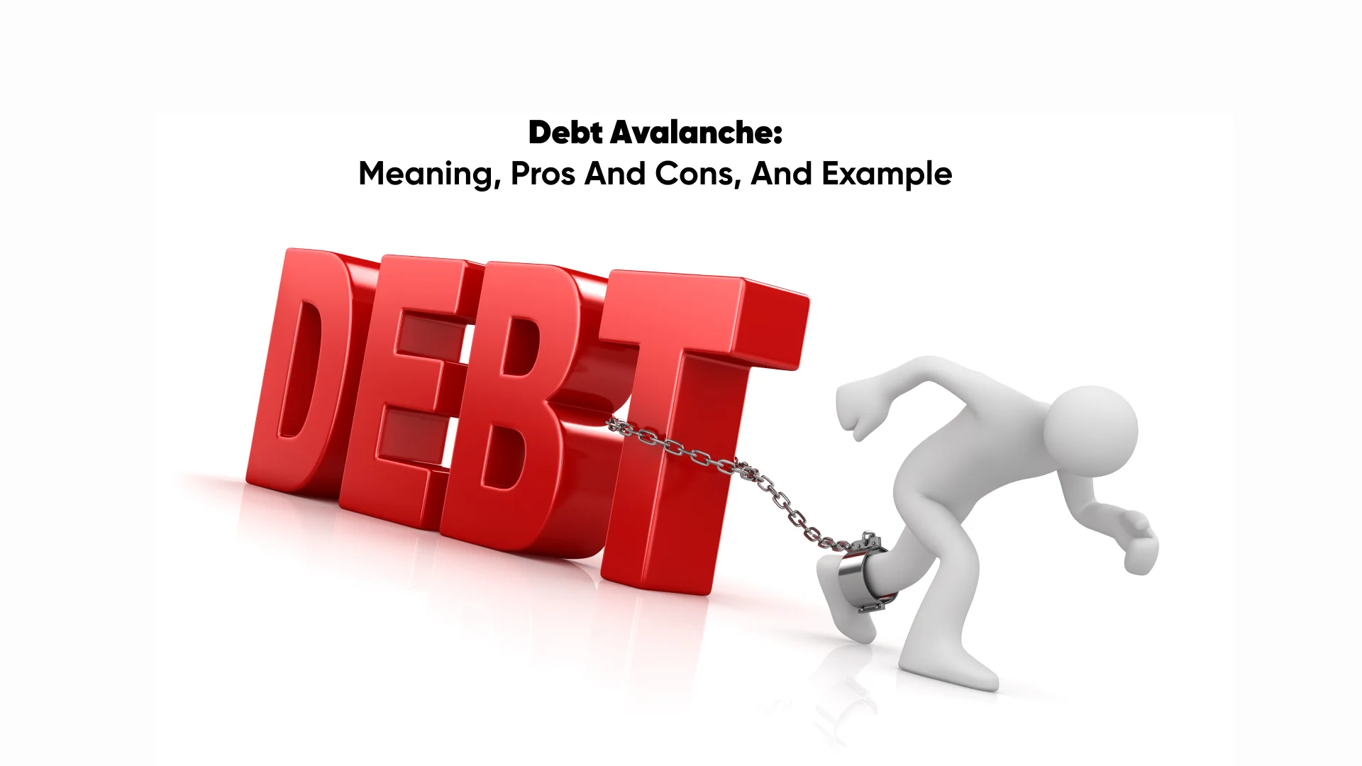 Debt Avalanche: Pros and Cons