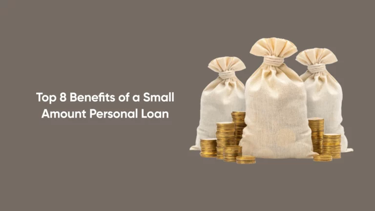 Top 8 Benefits of Small Personal Loans