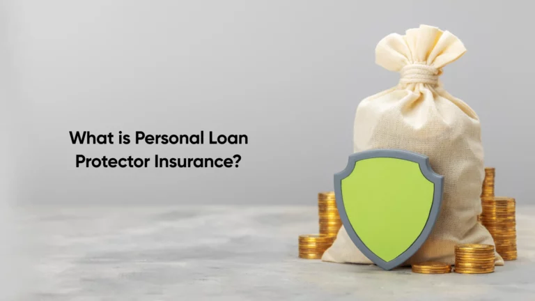 What is Personal Loan Protector Insurance