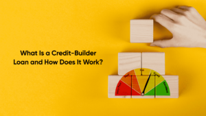 What Is a Credit-Builder Loan and How Does It Work?