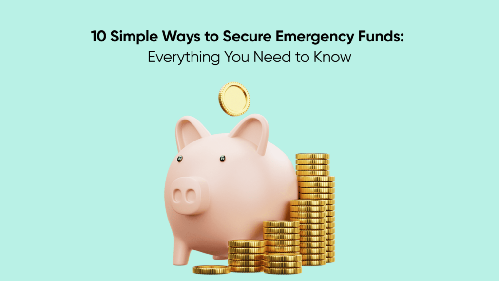 10 Simple Ways to Secure Emergency Funds