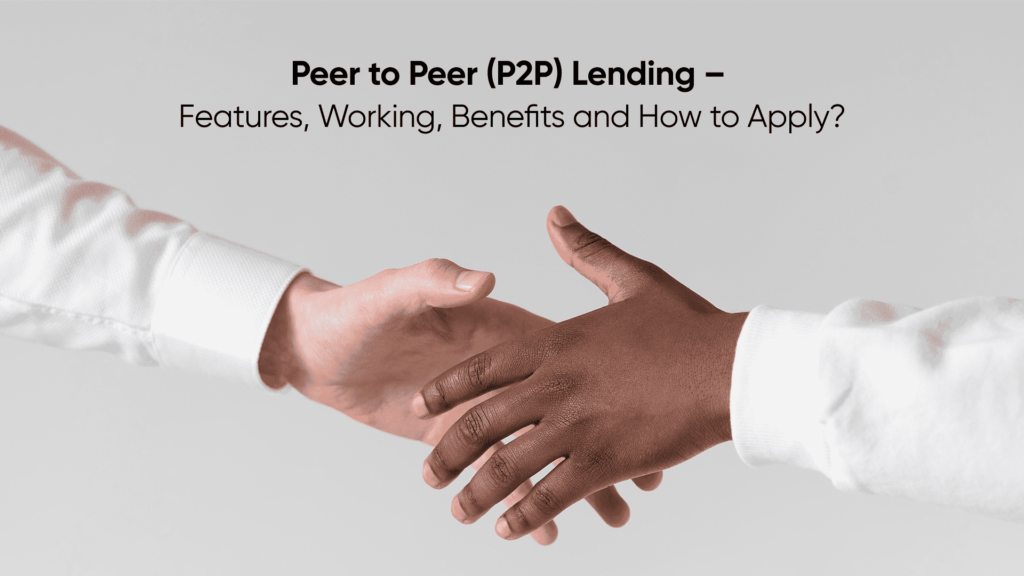 Peer to Peer (P2P) Lending