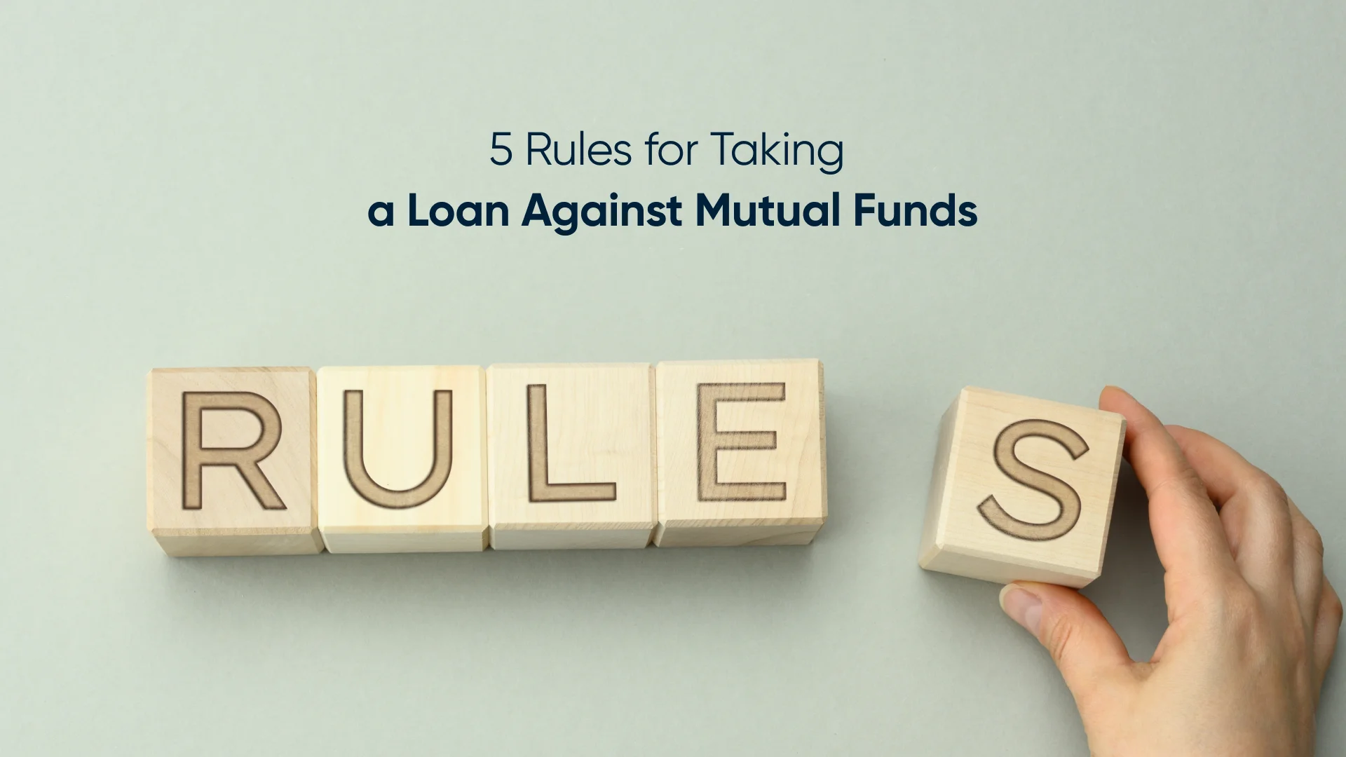 5 Rules for Taking a Loan Against Mutual Funds
