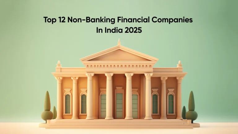Top 12 NBFCs Companies in India 2025