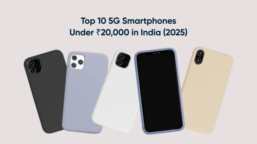 top 5G Smartphones Under ₹20,000