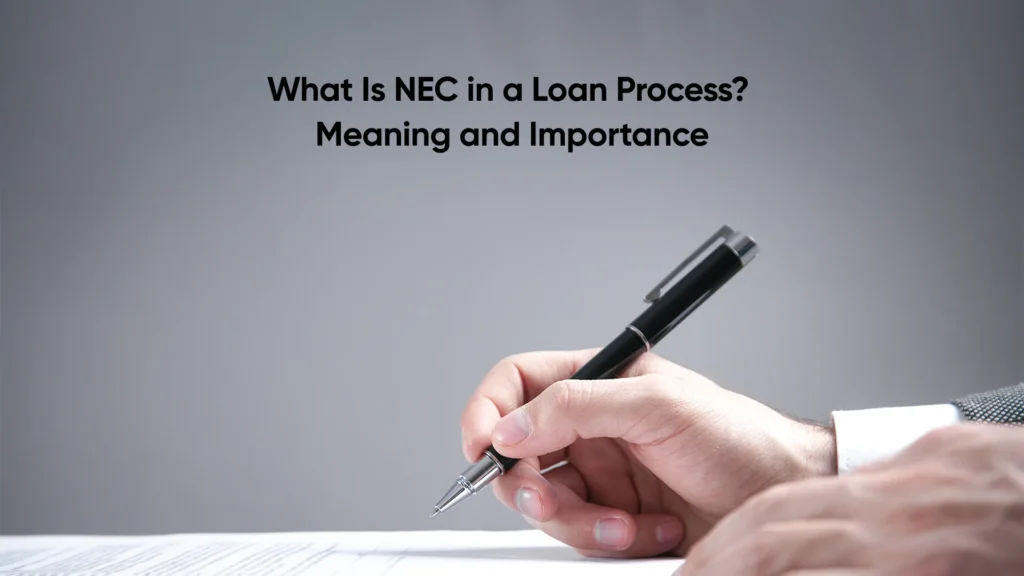 What Is NEC in a Loan Process