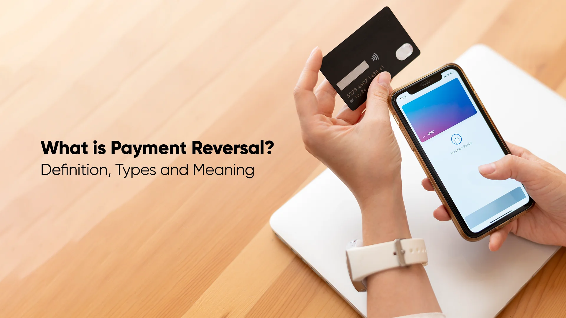What is Payment Reversal? Definition, Types and Meaning